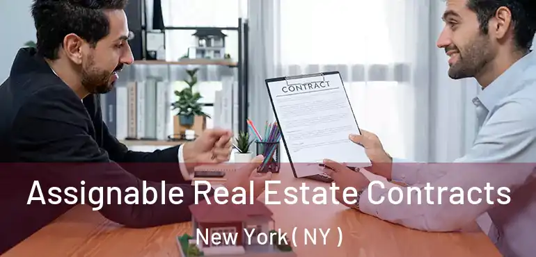  Assignable Real Estate Contracts New York ( NY )
