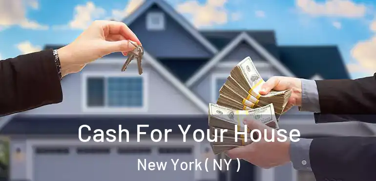  Cash For Your House New York ( NY )