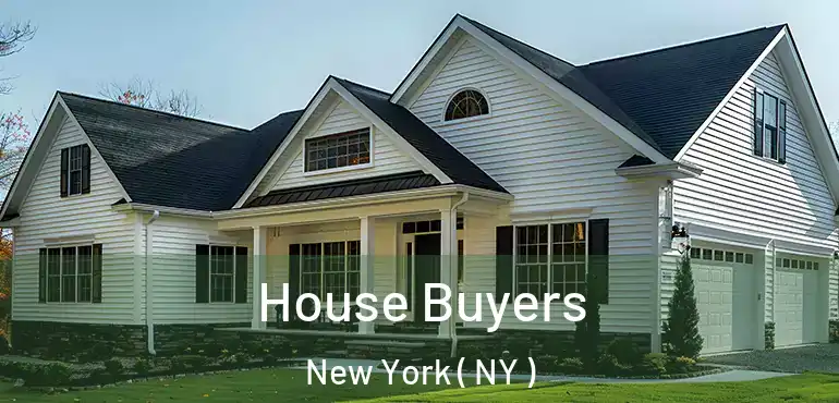  House Buyers New York ( NY )