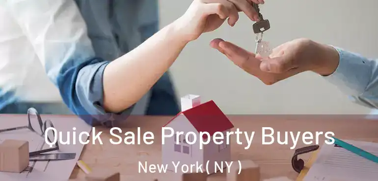  Quick Sale Property Buyers New York ( NY )
