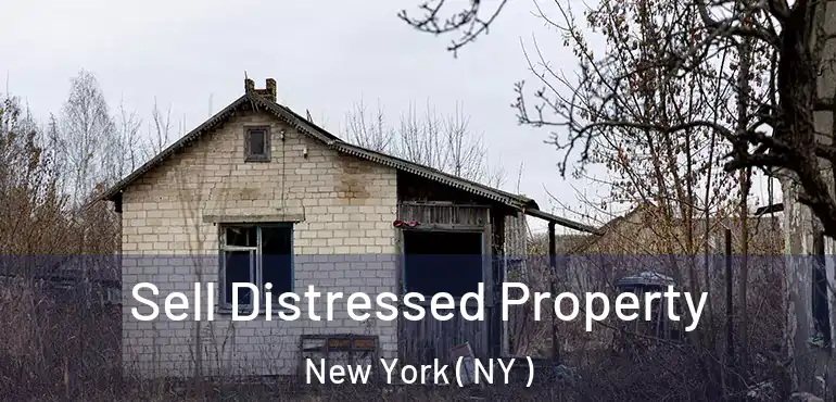  Sell Distressed Property New York ( NY )