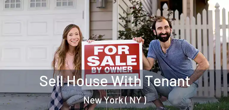  Sell House With Tenant New York ( NY )