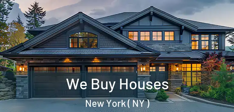  We Buy Houses New York ( NY )